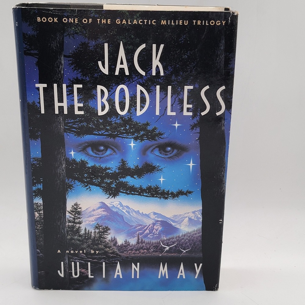 Julian May Jack the Bodiless‎ Hardcover First Edition Galactic Milieu Good